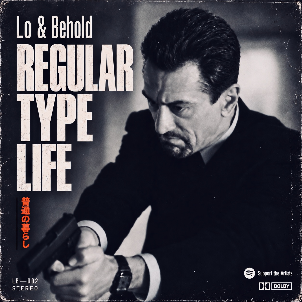 Lo & Behold REGULAR TYPE LIFE cover with a monochrome portrait and orange lettering